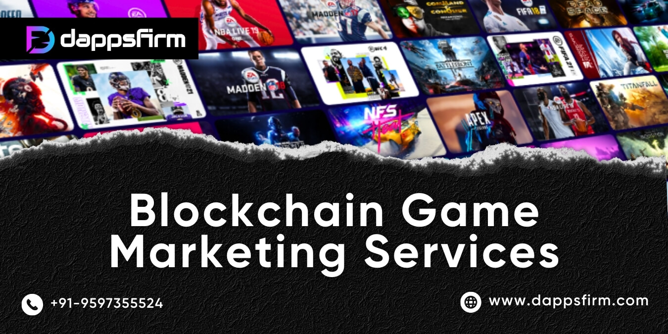 Blockchain Game Marketing Services for Competitive Advantage